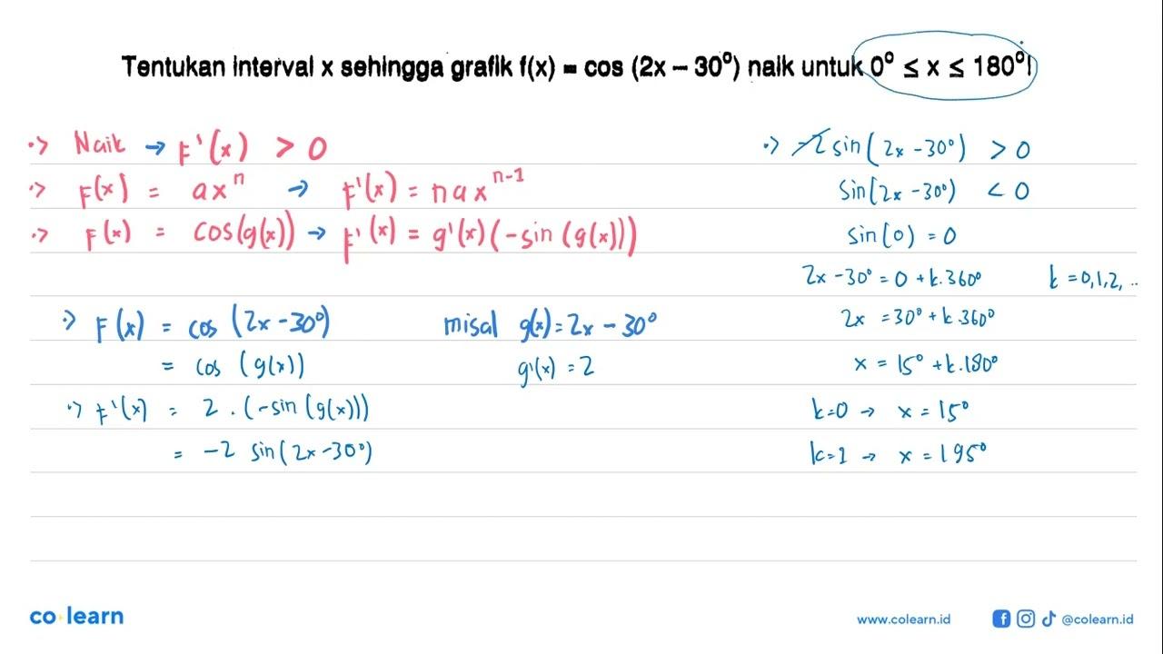 Tentukan Interval x sehingga grafik f(x) = cos (2x - 30)