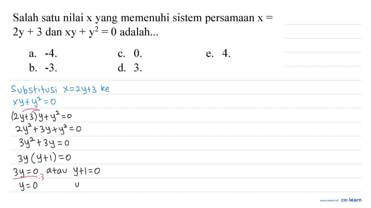 Salah satu nilai x yang memenuhi sistem persamaan x= 2y + 3