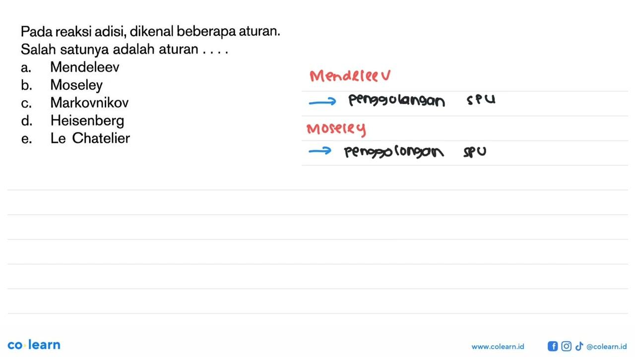 Pada reaksi adisi, dikenal beberapa aturan. Salah satunya