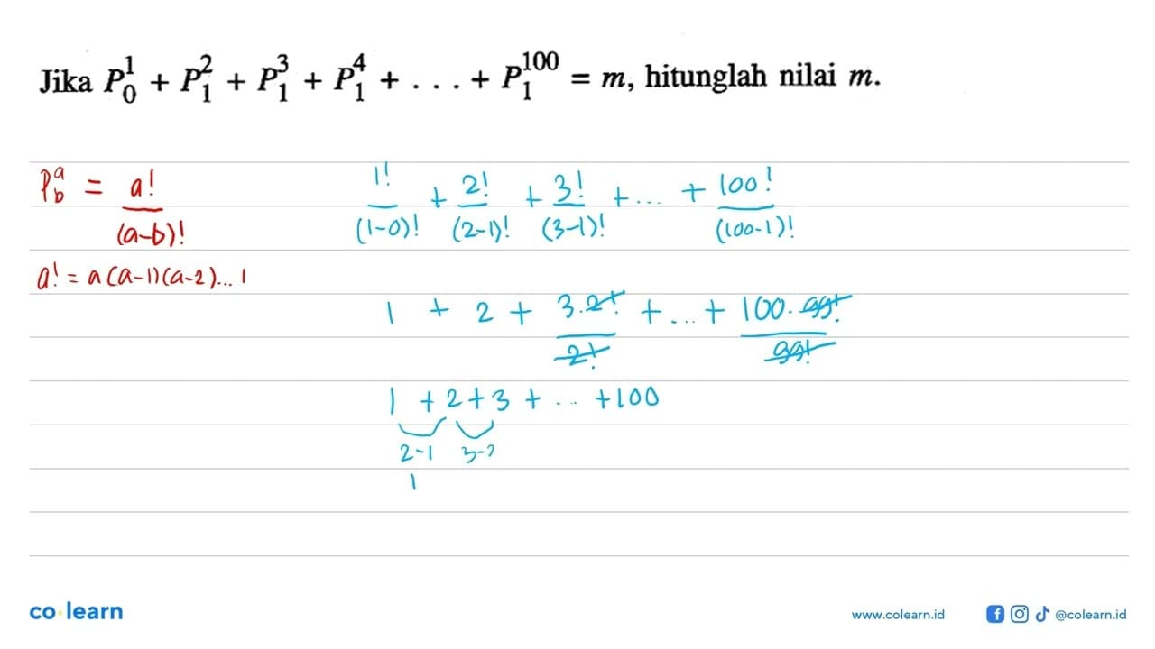 Jika P0^1+P1^2+P1^3+P1^4+...+P1^100=m , hitunglah nilai m