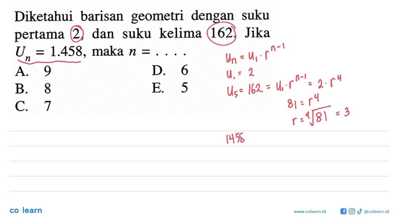 Diketahui barisan geometri dengan suku pertama 2, dan suku