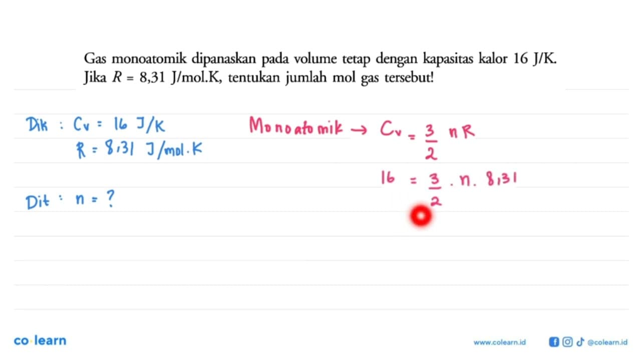 Gas monoatomik dipanaskan pada volume tetap dengan