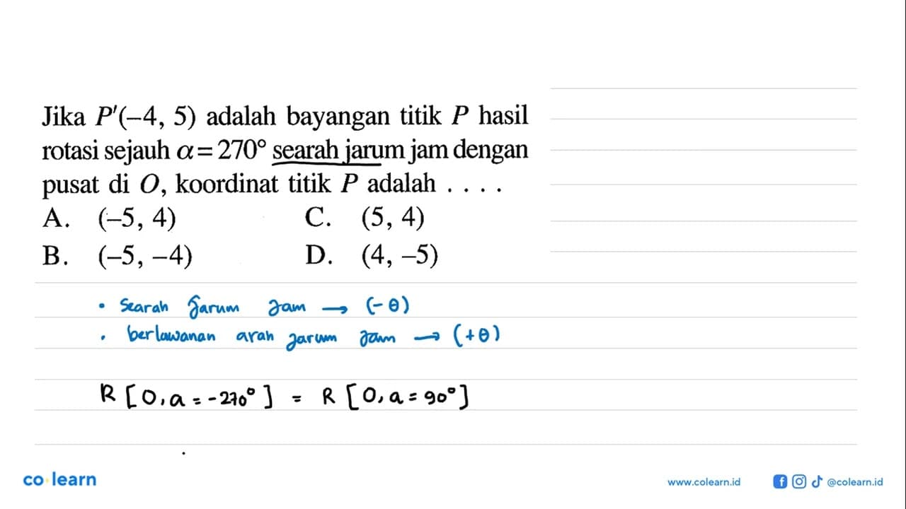 Jika P'(-4,5) adalah bayangan titik P hasil rotasi sejauh