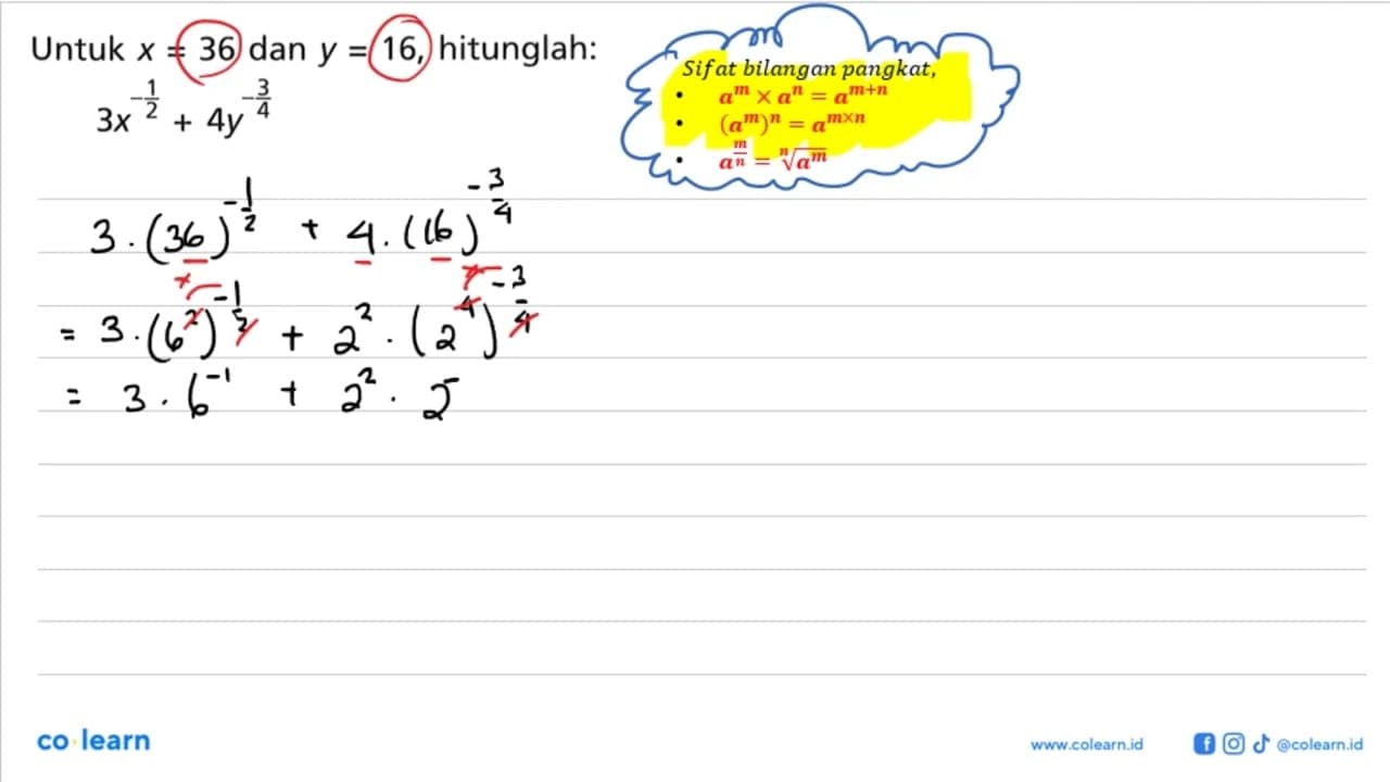 Untuk x = 36 dan y = 16, hitunglah: 3x^(-1/2) + 4y^(-3/4)