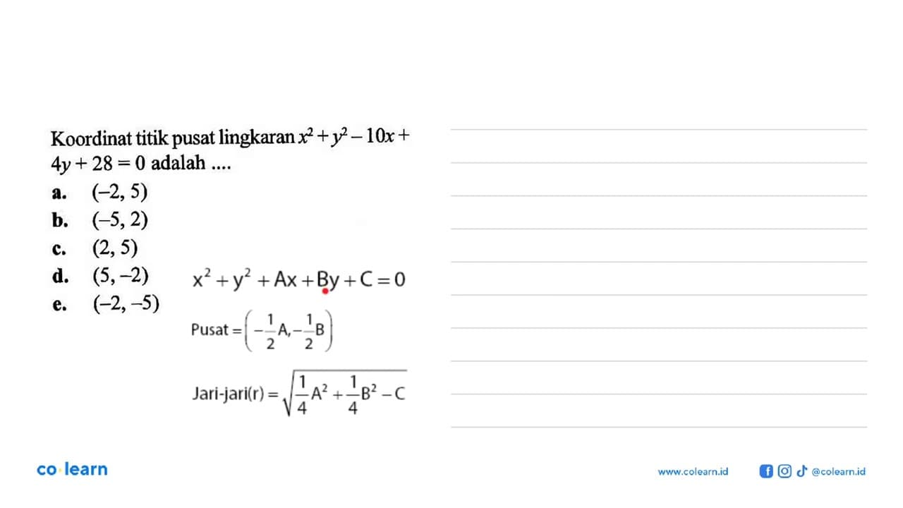 Koordinat titik pusat lingkaran x^2+y^2-10x+4y+28=0 adalah