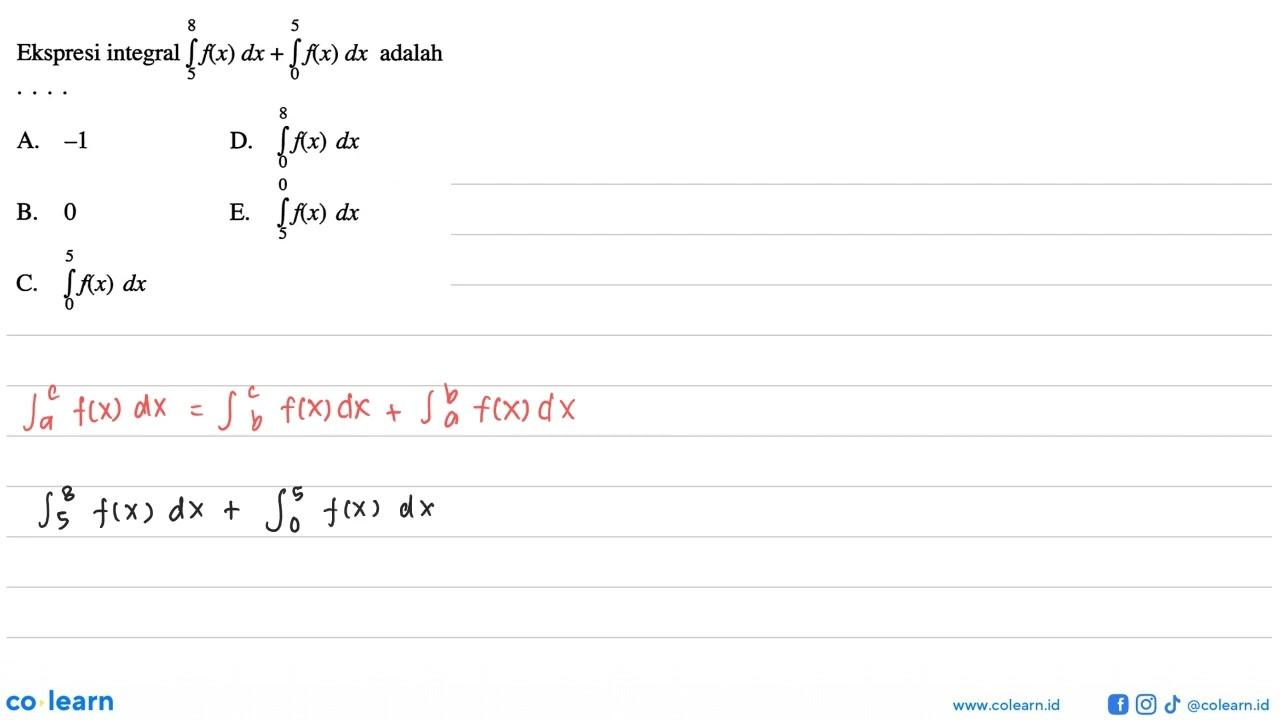 Ekspresi integral 5 8 f(x) dx+integral 0 5 f(x) dx adalah