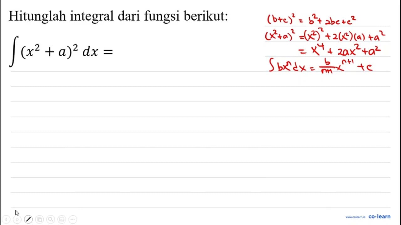 Hitunglah integral dari fungsi berikut: int(x^(2)+a)^(2) d