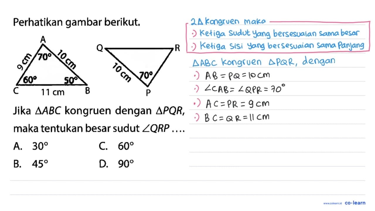 Perhatikan gambar berikut. A C B 9 cm 11 cm 10 cm 70 60 50