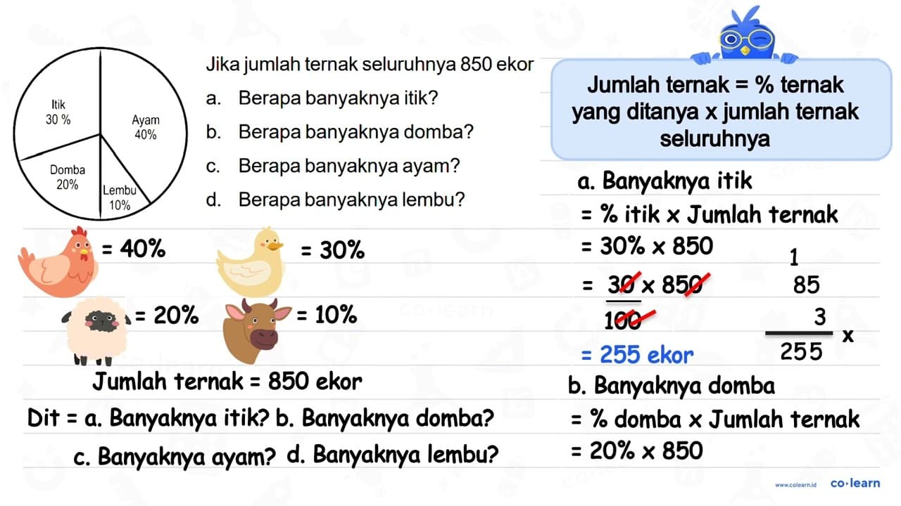 Jika jumlah ternak seluruhnya 850 ekor Ayam 40% Lembu 10%