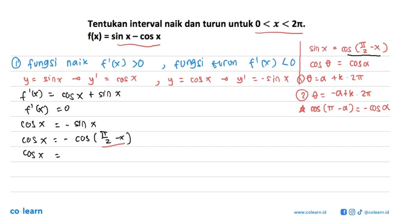 Tentukan interval naik dan turun untuk 0 < x < 2 pi. f(x) =