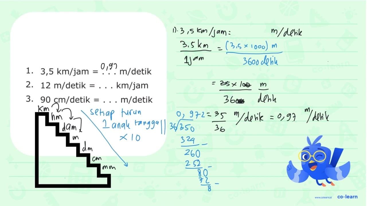 1.3,5 km/jam = . . . m/detik 2. 12 m/detik = . . . km/jam