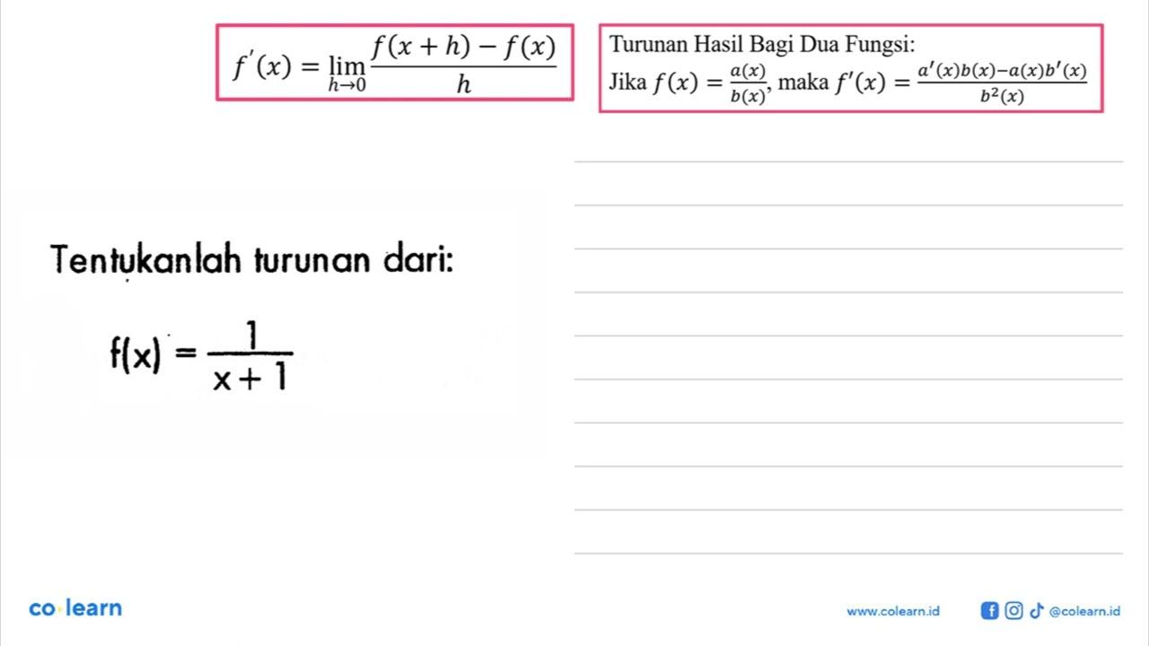 Tentukanlah turunan dari:f(x)=1/(x+1)