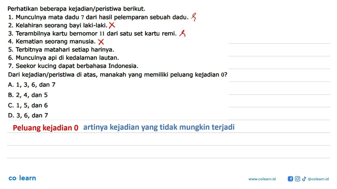 Perhatikan beberapa kejadian/peristiwa berikut. 1.