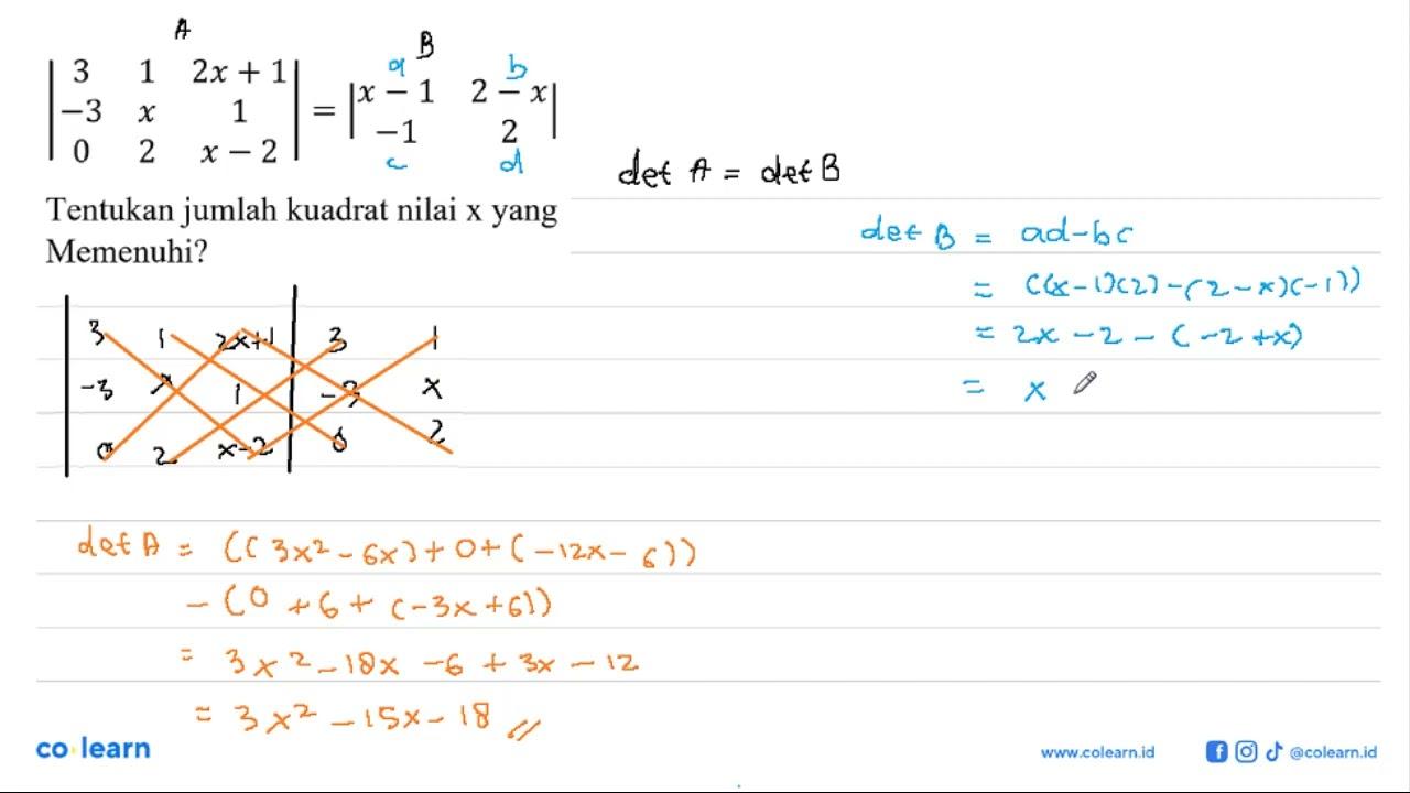 |3 1 2x+1 -3 x 1 0 2 x-2|=|x-1 2-x -1 2|Tentukan jumlah