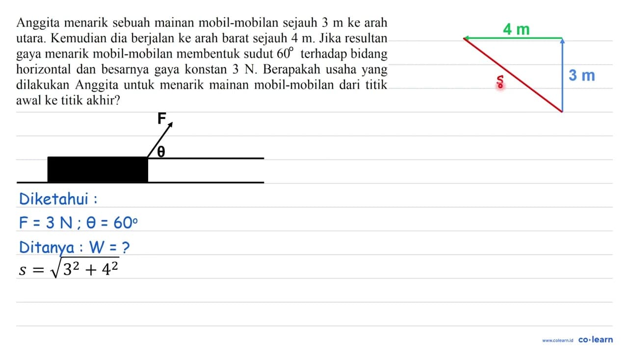 Anggita menarik sebuah mainan mobil-mobilan sejauh 3 m ke