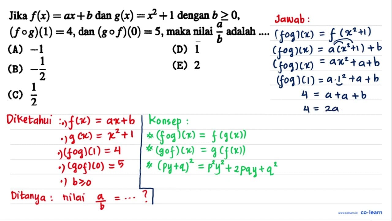 Jika f(x)=a x+b dan g(x)=x^(2)+1 dengan b >= 0 , (f o