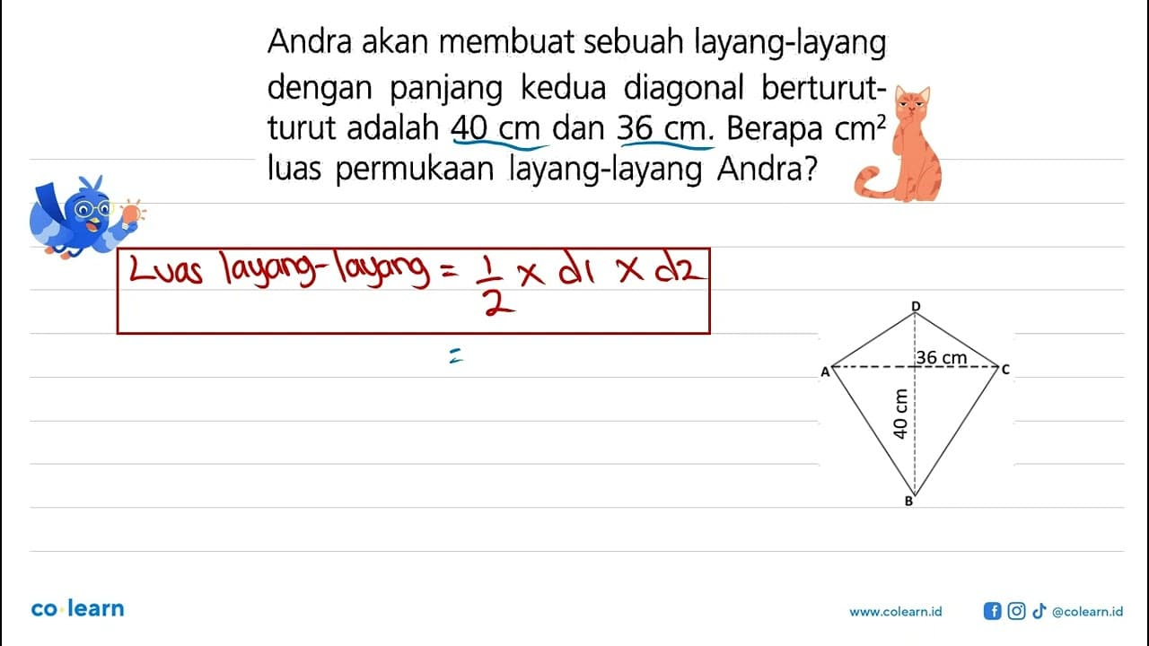 Andra akan membuat sebuah layang-layang dengan panjang