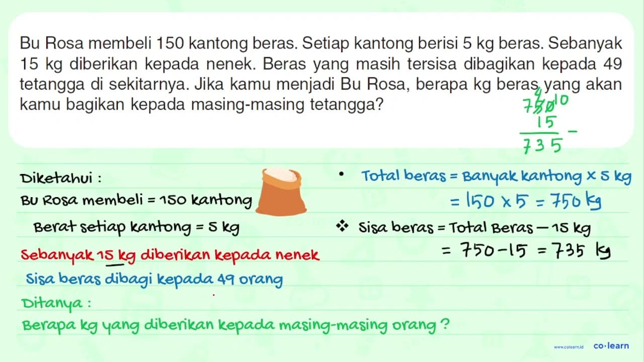 Bu Rosa membeli 150 kantong beras. Setiap kantong berisi 5