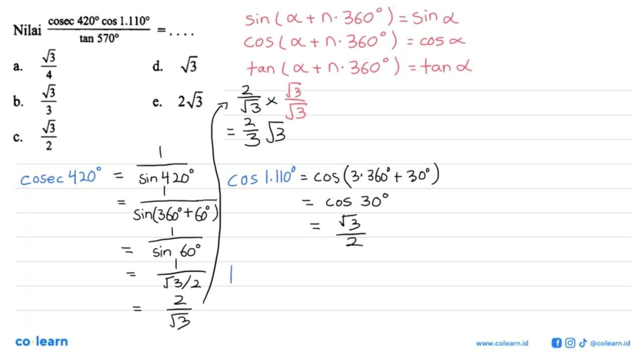 Nilai (cosec 420 cos 1.110/tan 570=....