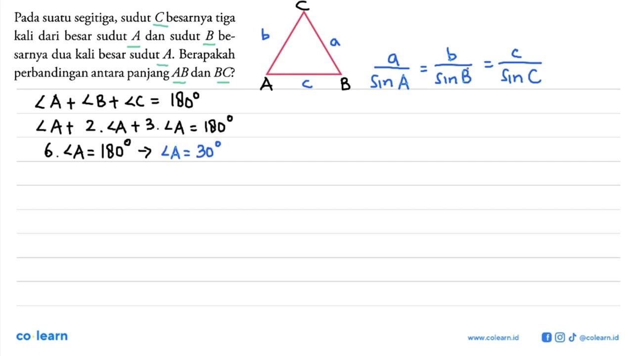 Pada suatu segitiga, sudut C besarnya tiga kali dari besar
