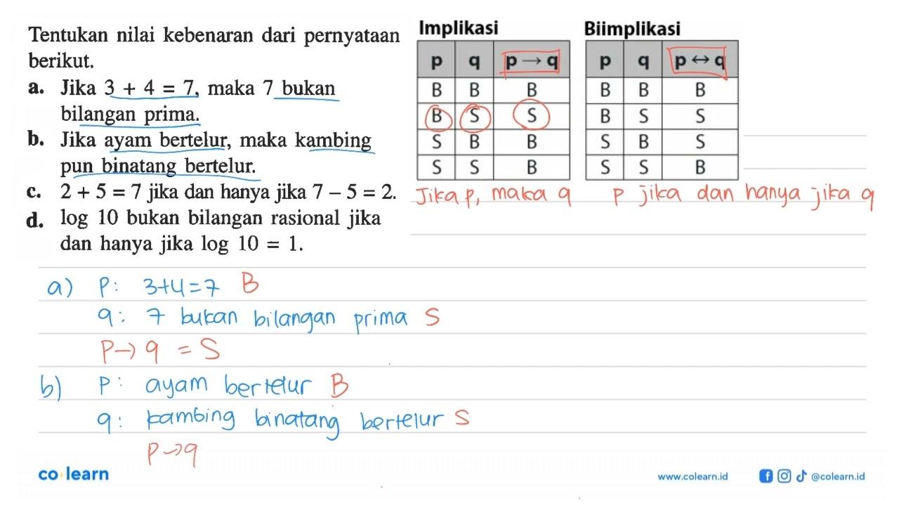 Tentukan nilai kebenaran dari pernyataan berikut. a. Jika