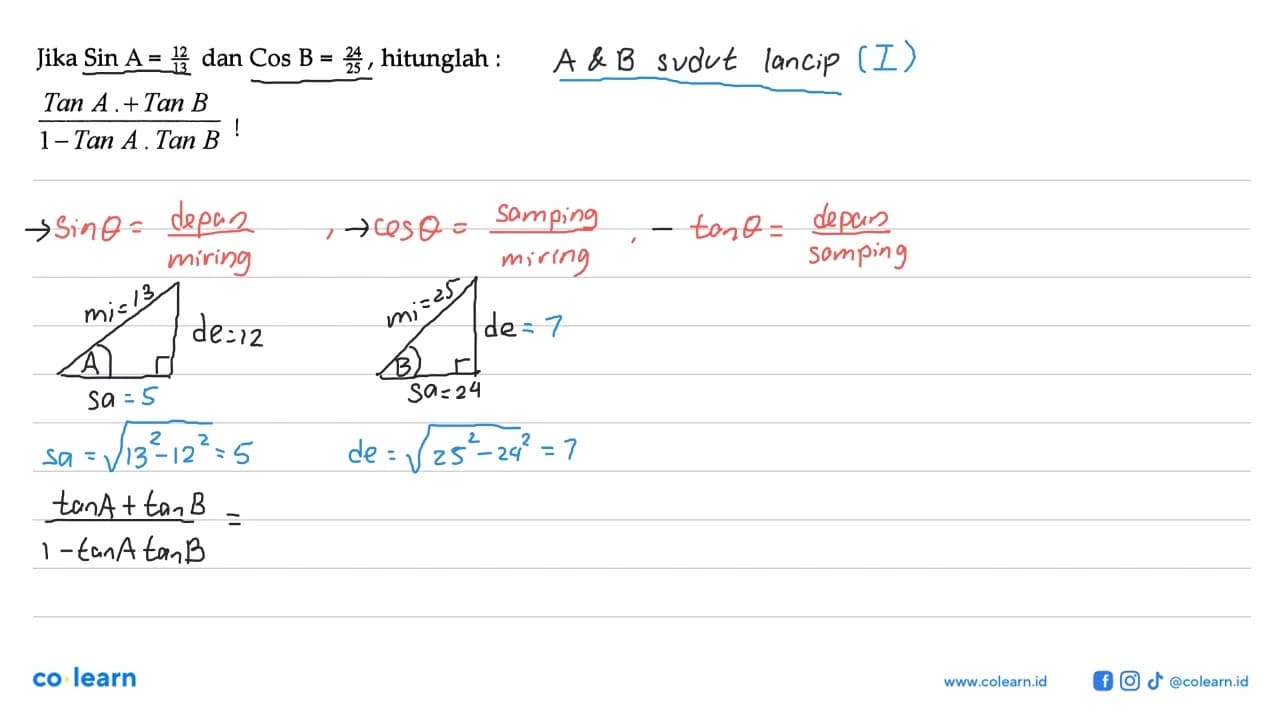 Jika Sin A=12/13 dan Cos B=24/25 , hitunglah : (Tan A .+Tan