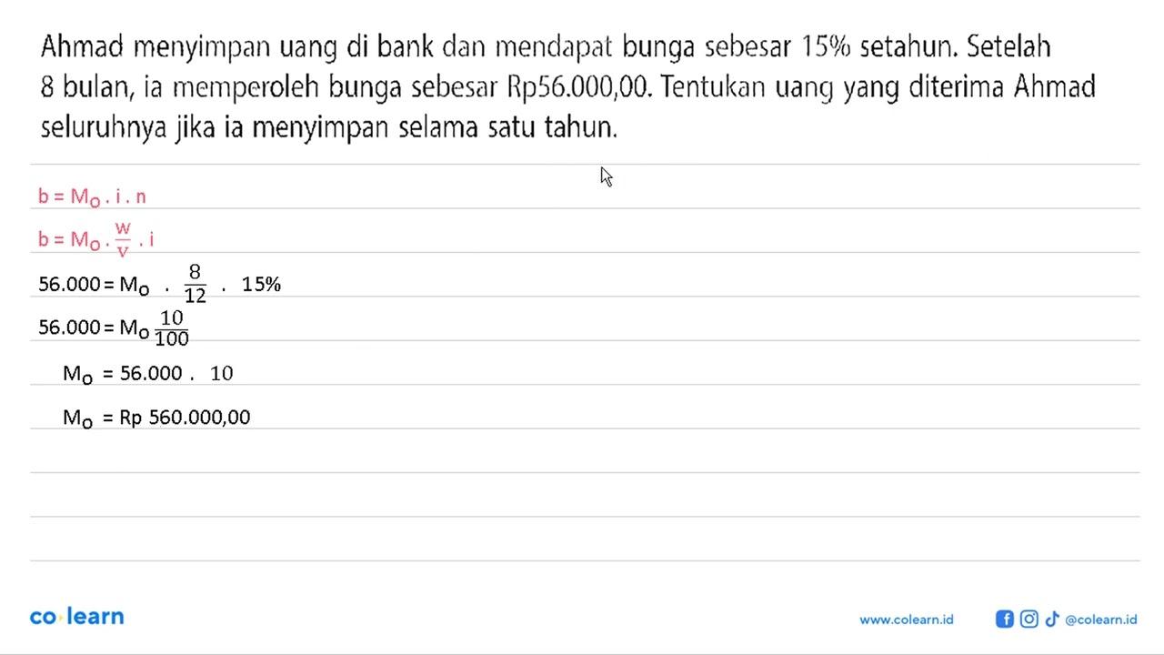 Ahmad menyimpan uang di bank dan mendapat bunga sebesar 15%