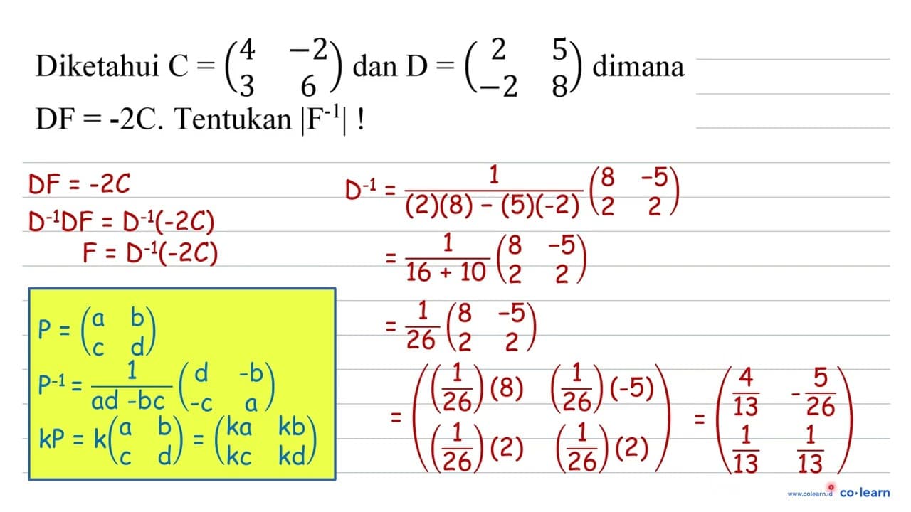 Diketahui C=(4 -2 3 6) dan D=(2 5 -2 8) dimana DF=-2 C .