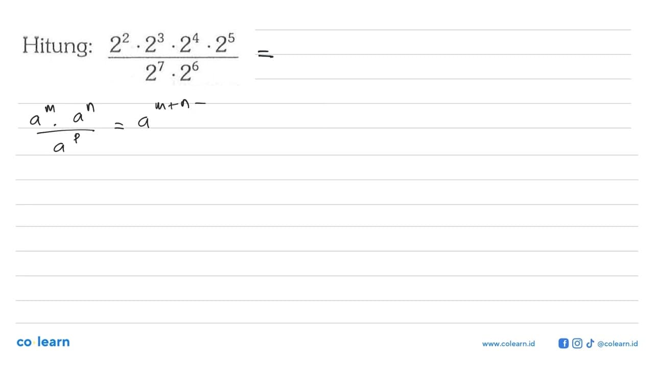 Hitung: (2^2.2^3.2^4.2^5)/(2^7.2^6)