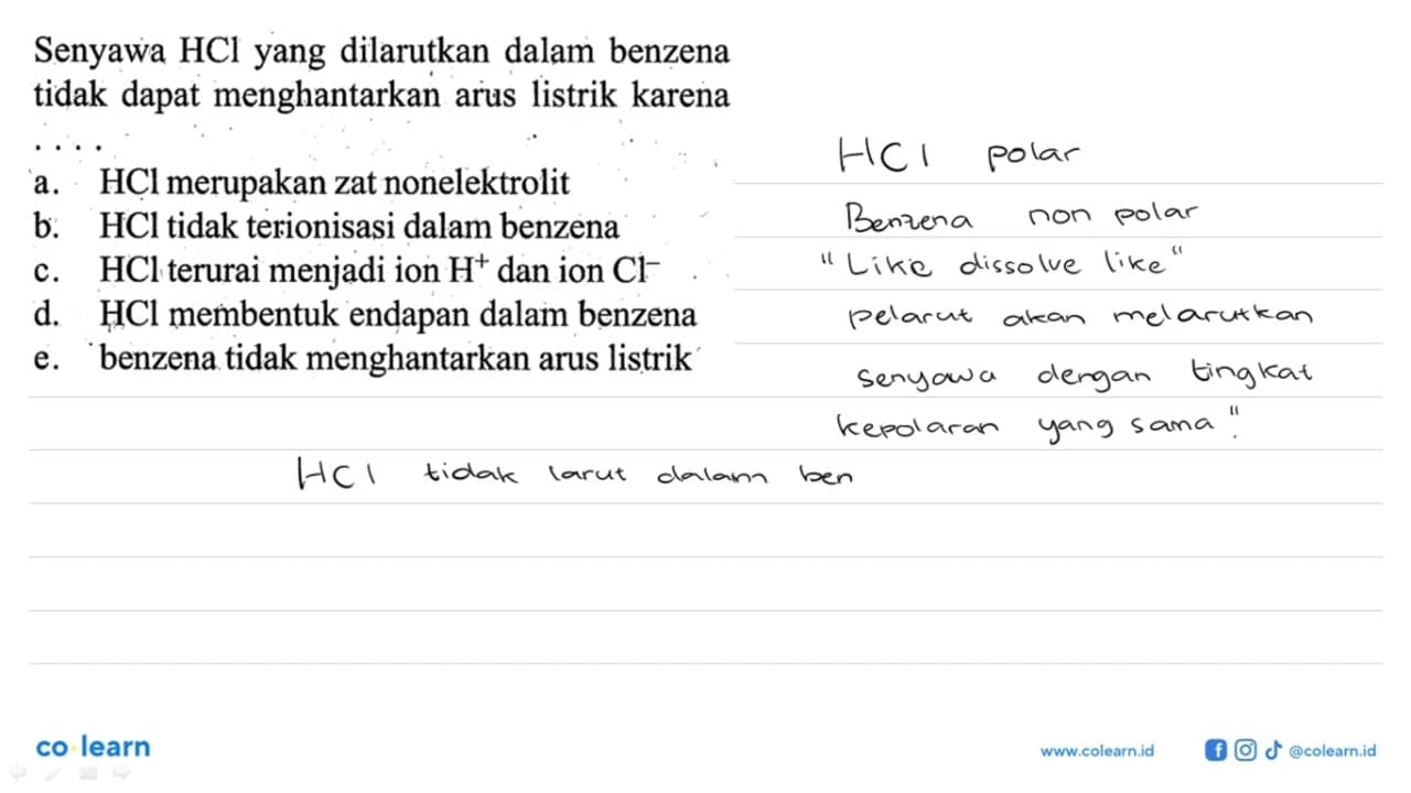 Senyawa HCl yang dilarutkan dalam benzena tidak dapat