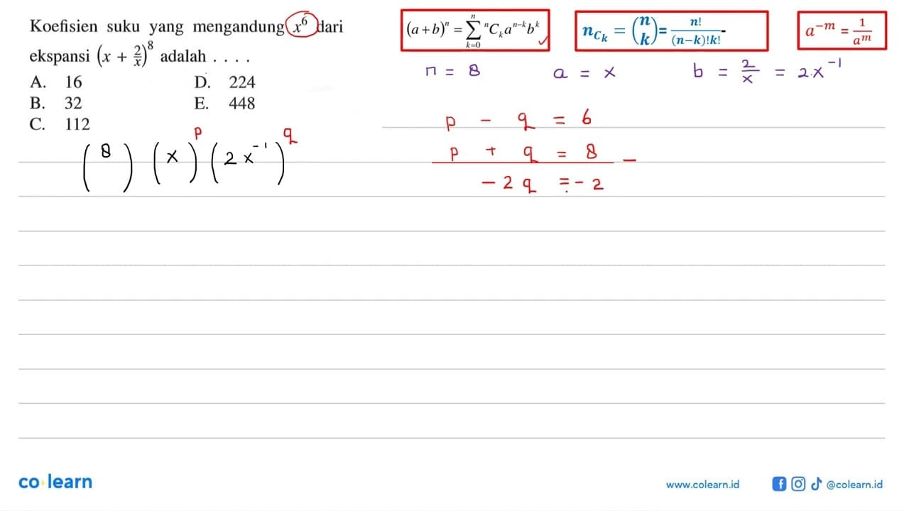 Koefisien suku yang mengandung x^6 dari ekspansi (x+2/x)^8