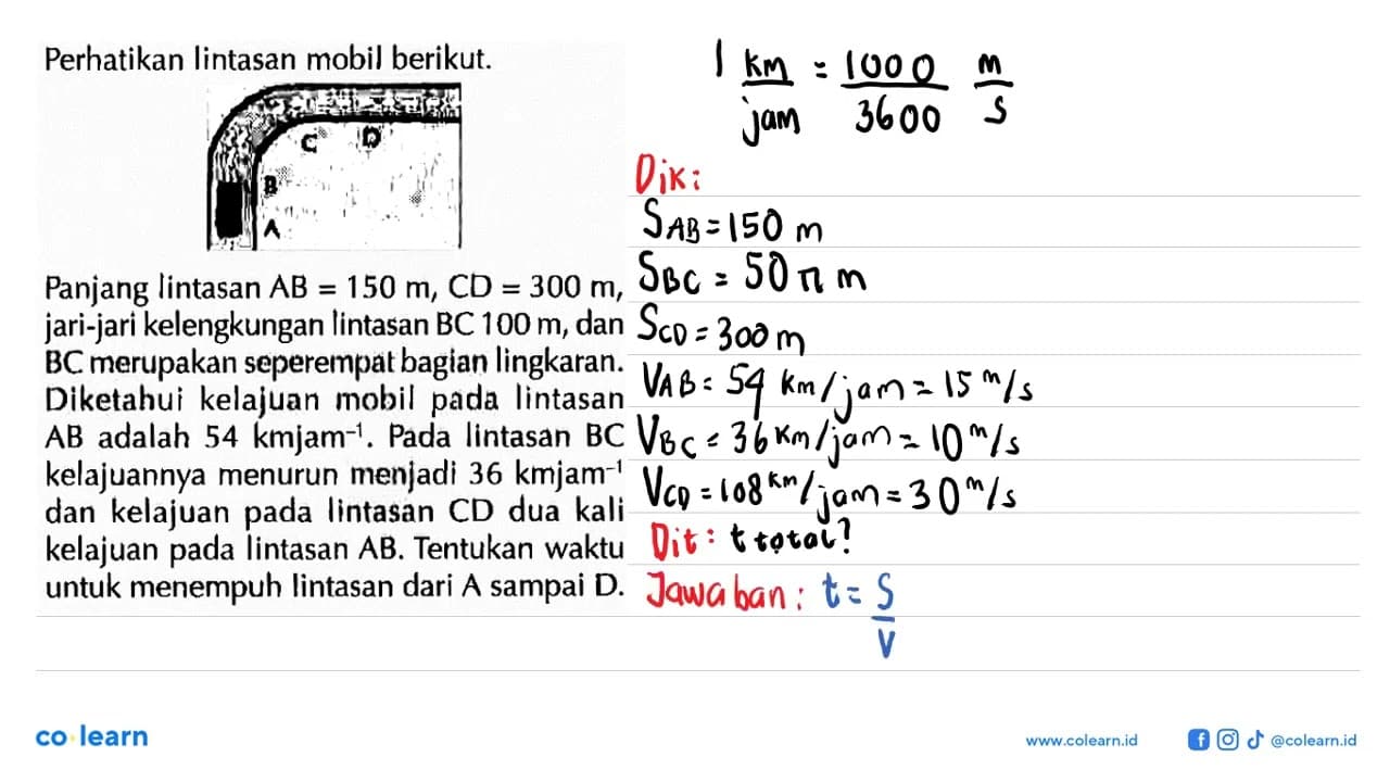 Perhatikan lintasan mobil berikut. Panjang lintasan AB=150