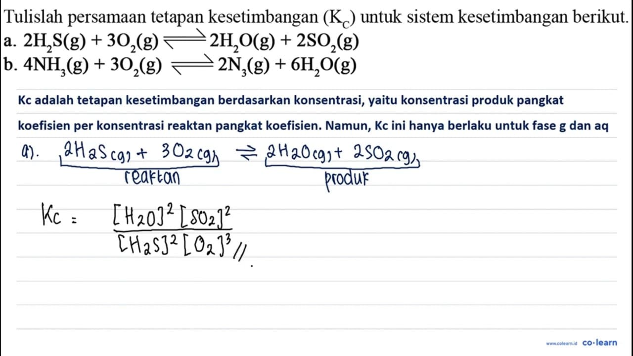 Tulislah persamaan tetapan kesetimbangan (KC) untuk sistem