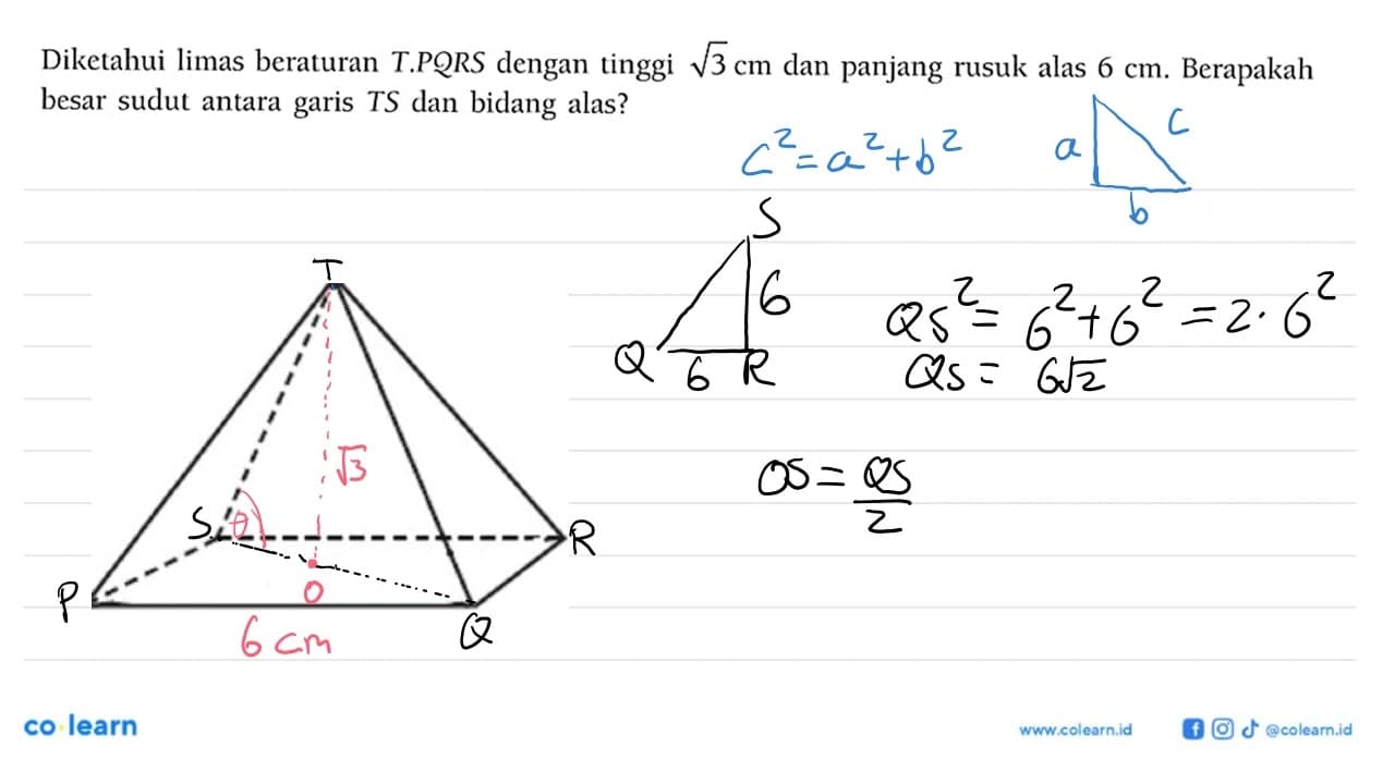 Diketahui limas beraturan T.PQRS dengan tinggi 3^(1/2) cm