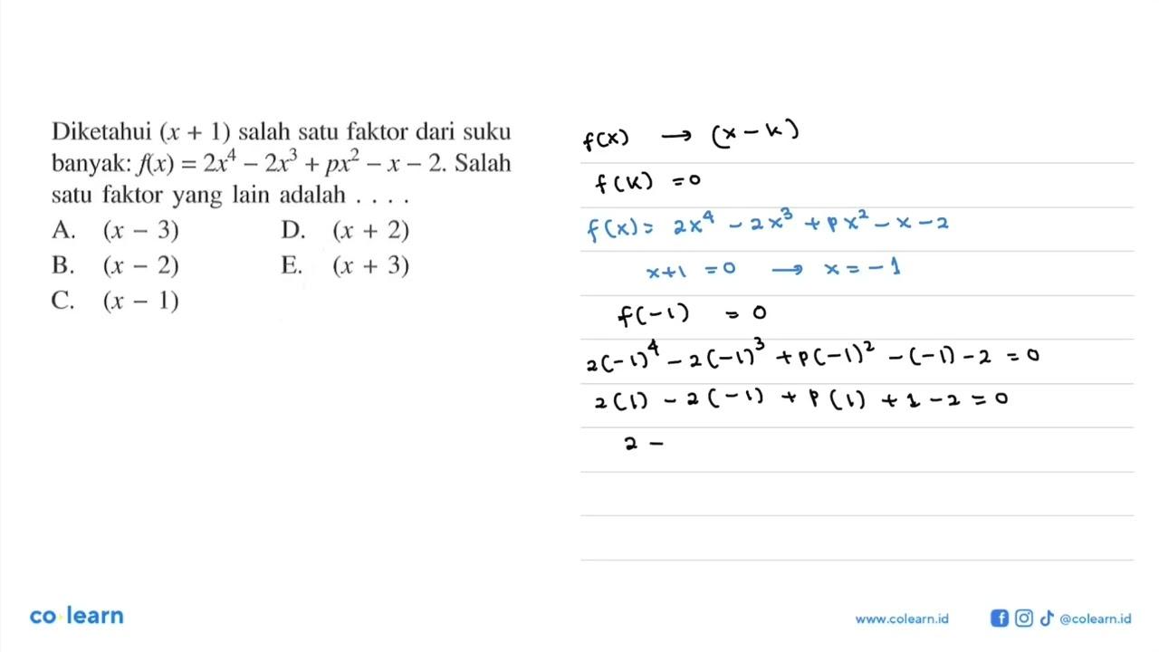 Diketahui (x+1) salah satu faktor dari suku banyak: