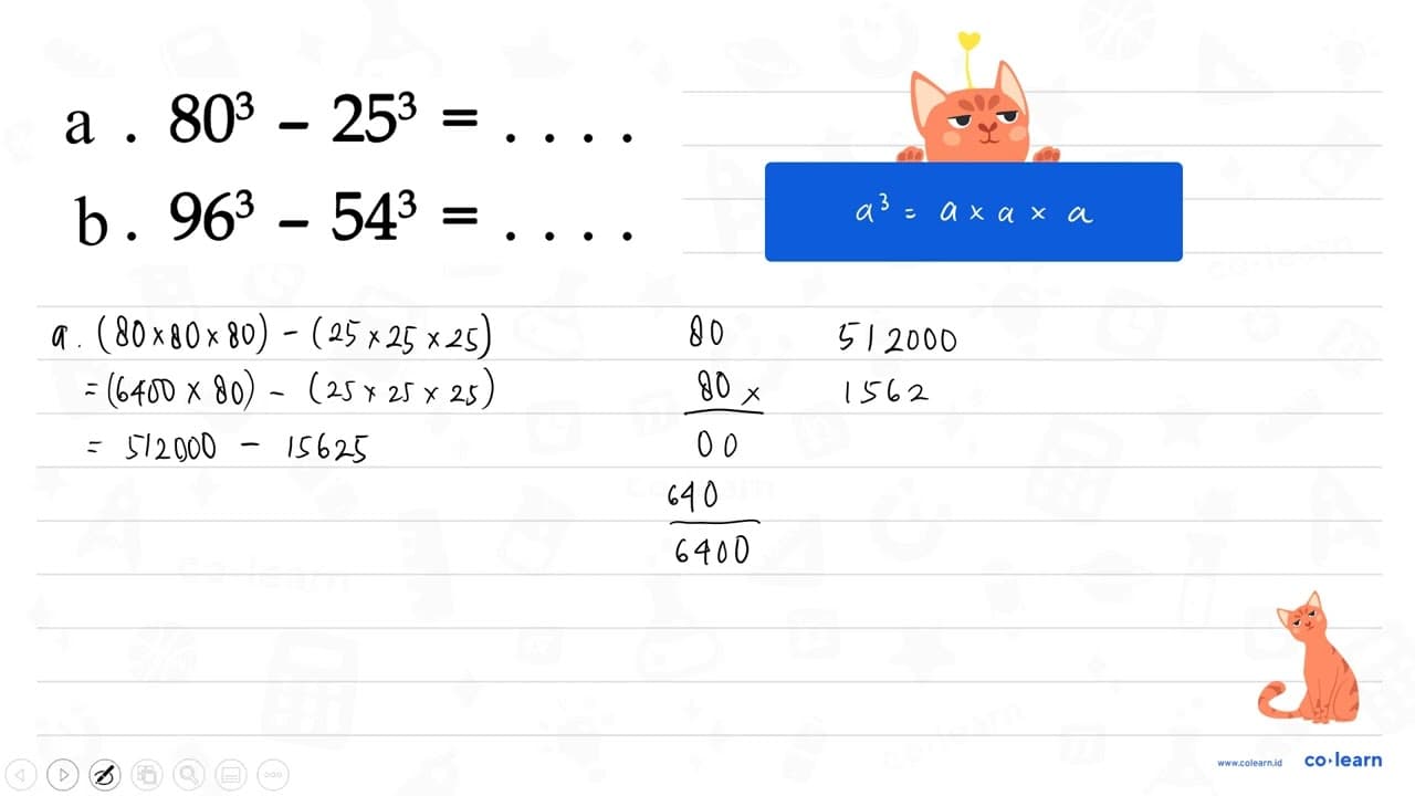 a. 80^3 - 25^3 = .... b. 96^3 - 54^3 = ....