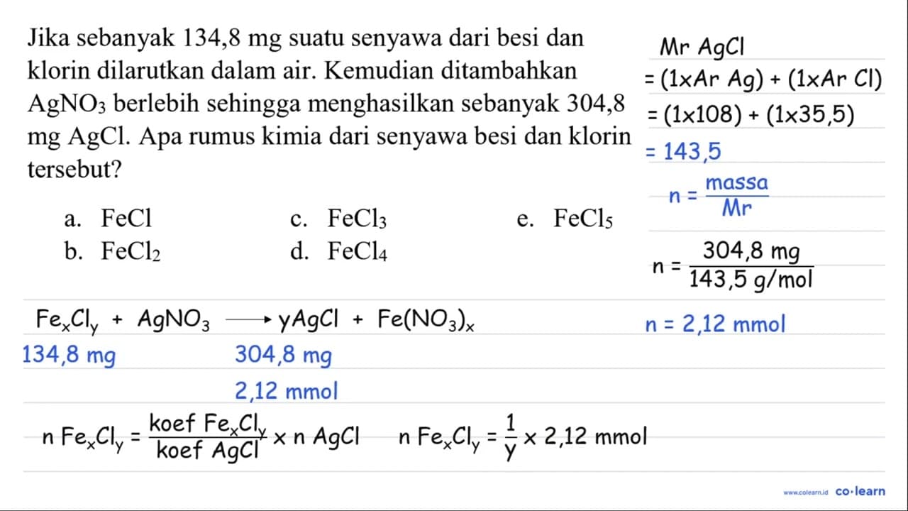 Jika sebanyak 134,8 mg suatu senyawa dari besi dan klorin