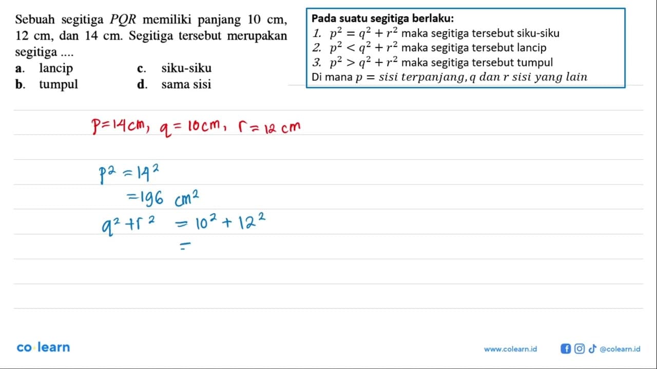 Sebuah segitiga PQR memiliki panjang 10 cm, 12 cm, dan 14