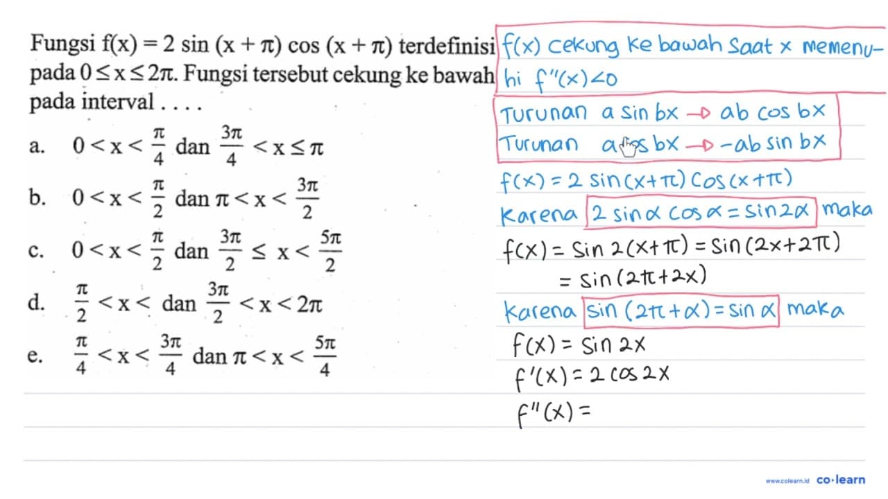 Fungsi f(x)=2sin(x+pi)cos(x+pi) terdefinisi pada 0<=x<=2pi.