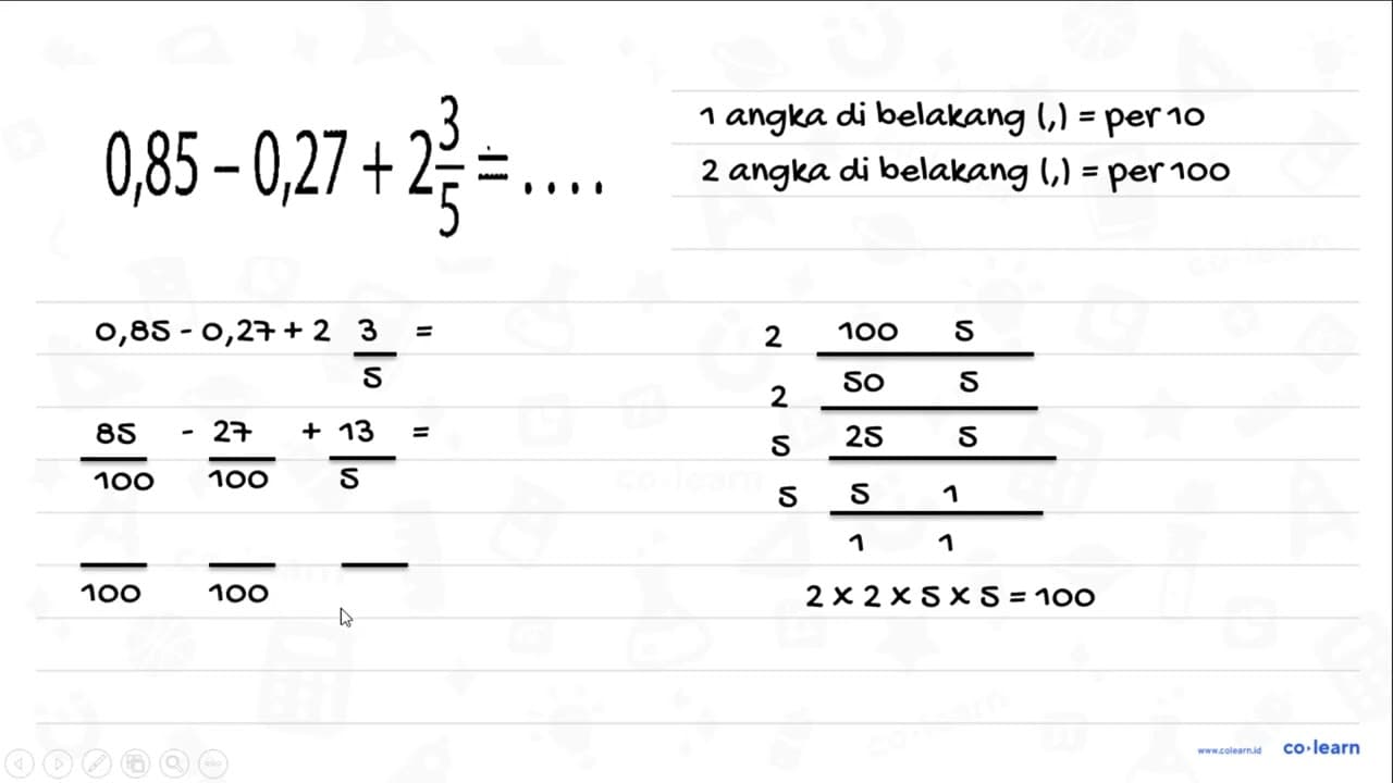 0,85 - 0,27 + 2 3/5 = . . . .