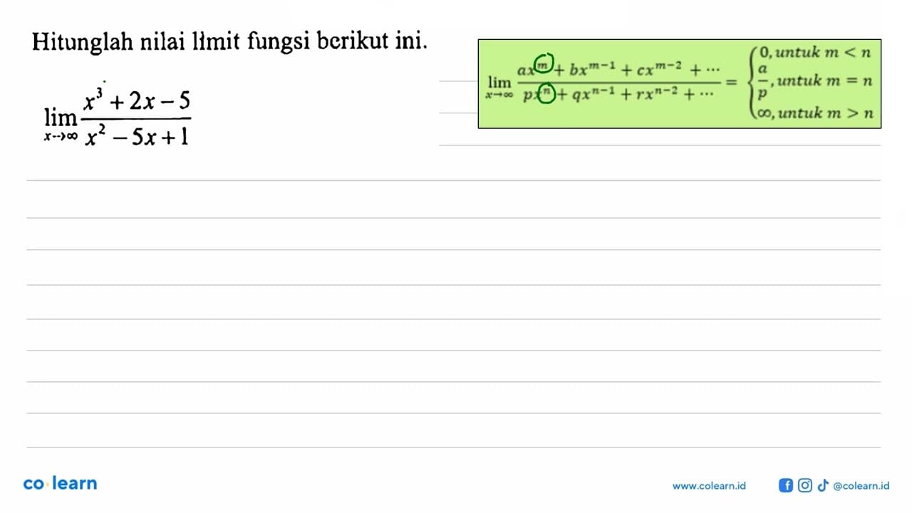 Hitunglah nilai limit fungsi berikut ini.limit x mendekati