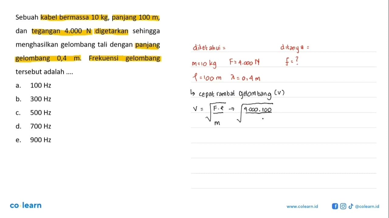 Sebuah kabel bermassa 10 kg, panjang 100 m, dan tegangan