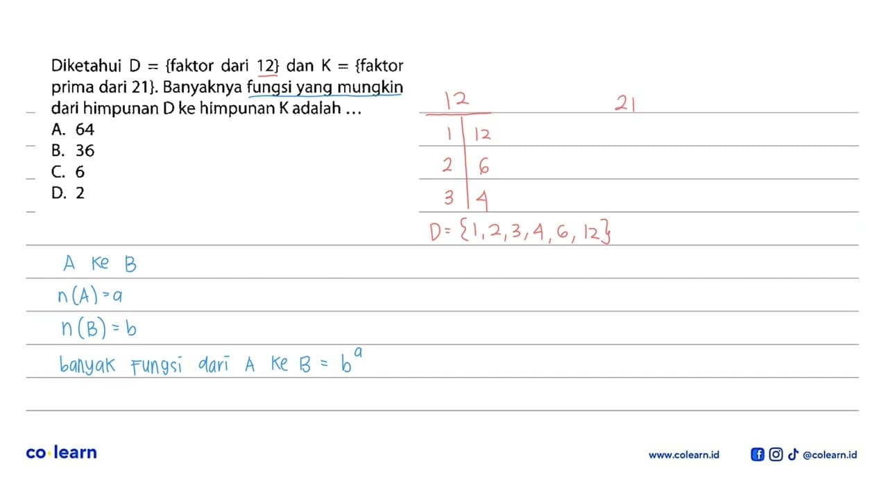 Diketahui D = {faktor dari 12} dan K {faktor = prima dari