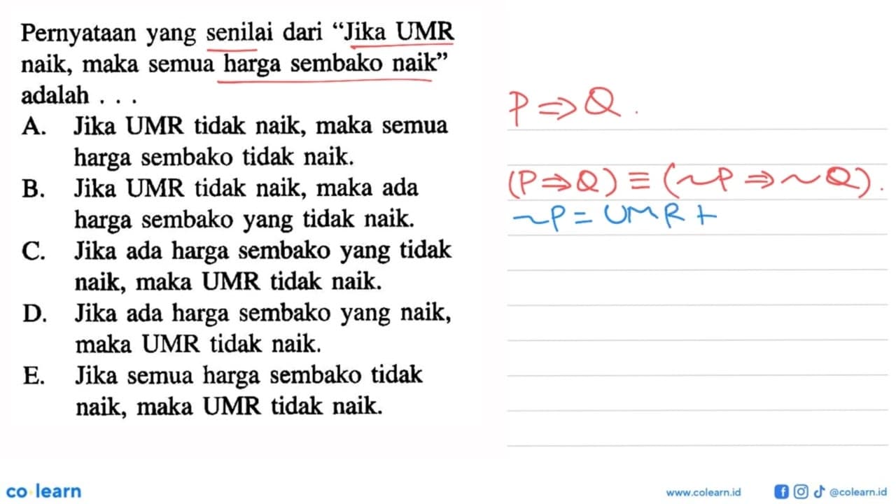 Pernyataan yang senilai dari 'Jika UMR naik, maka semua