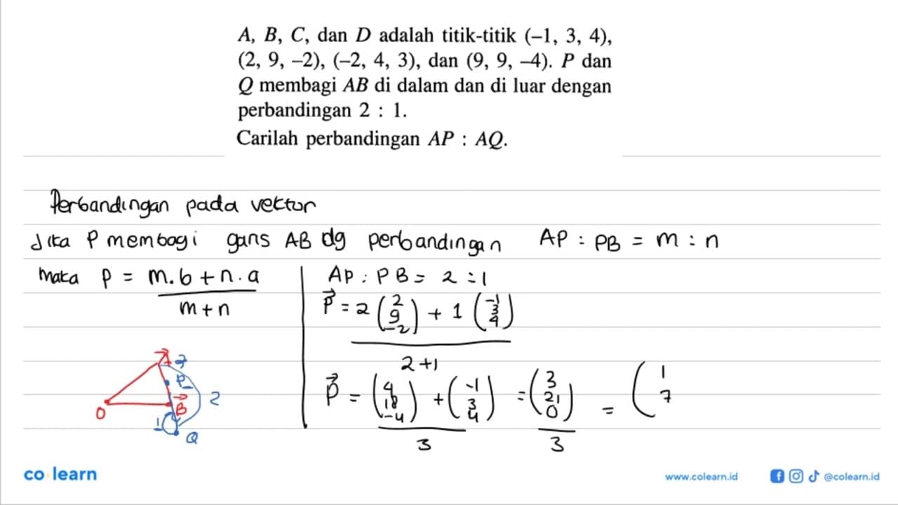 A, B, C , dan D adalah titik-titik (-1,3,4) ,