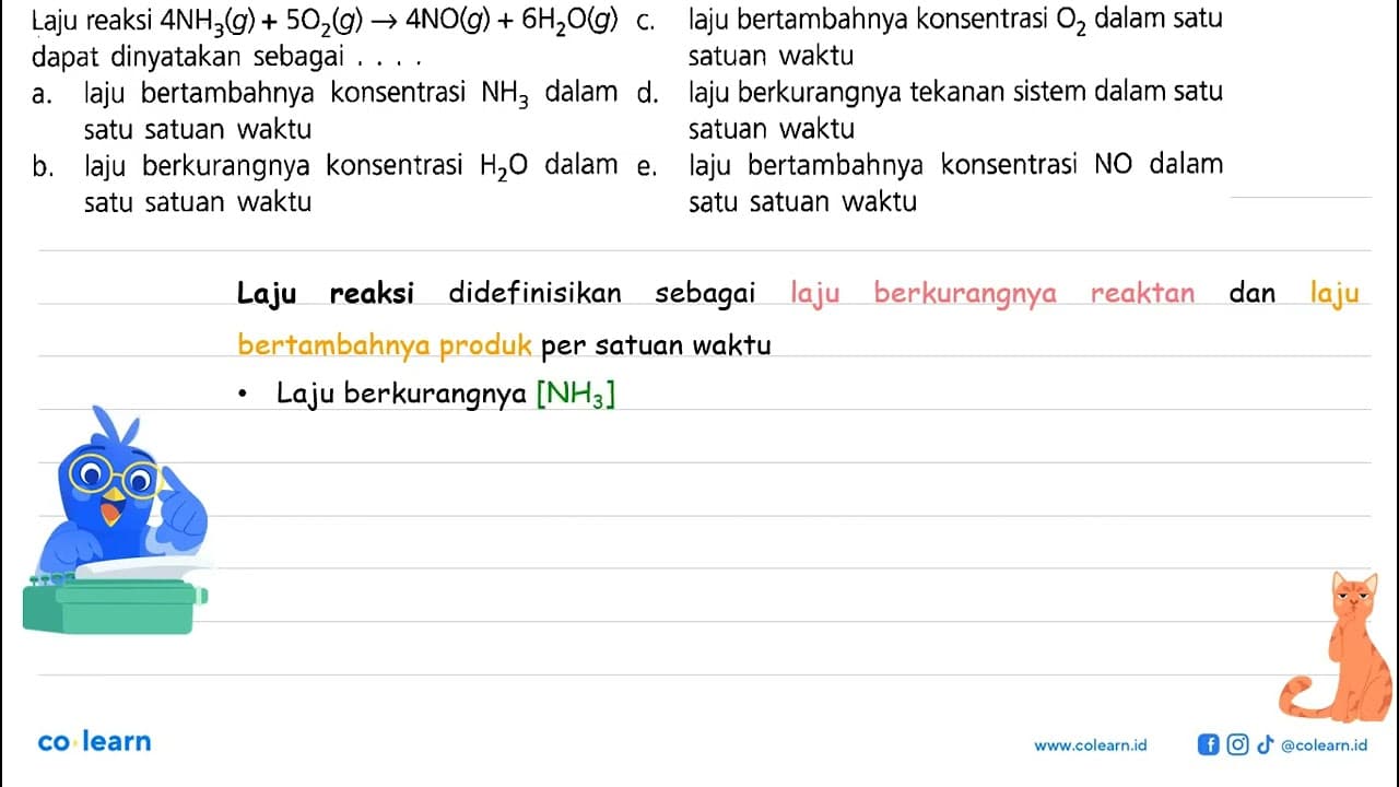 Laju reaksi 4 NH3(g)+5 O2(g) -> 4 NO(g)+6 H2 O(g) dapat