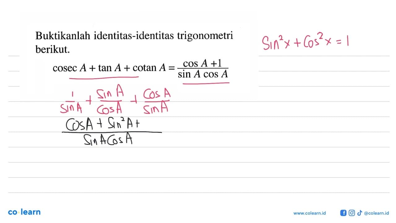 Buktikanlah identitas-identitas trigonometri berikut. cosec