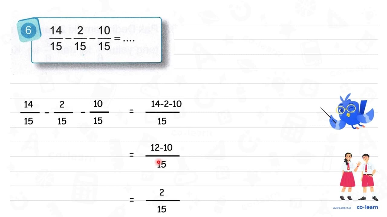 6) (14)/(15)-(2)/(15)-(10)/(15)=... 7)