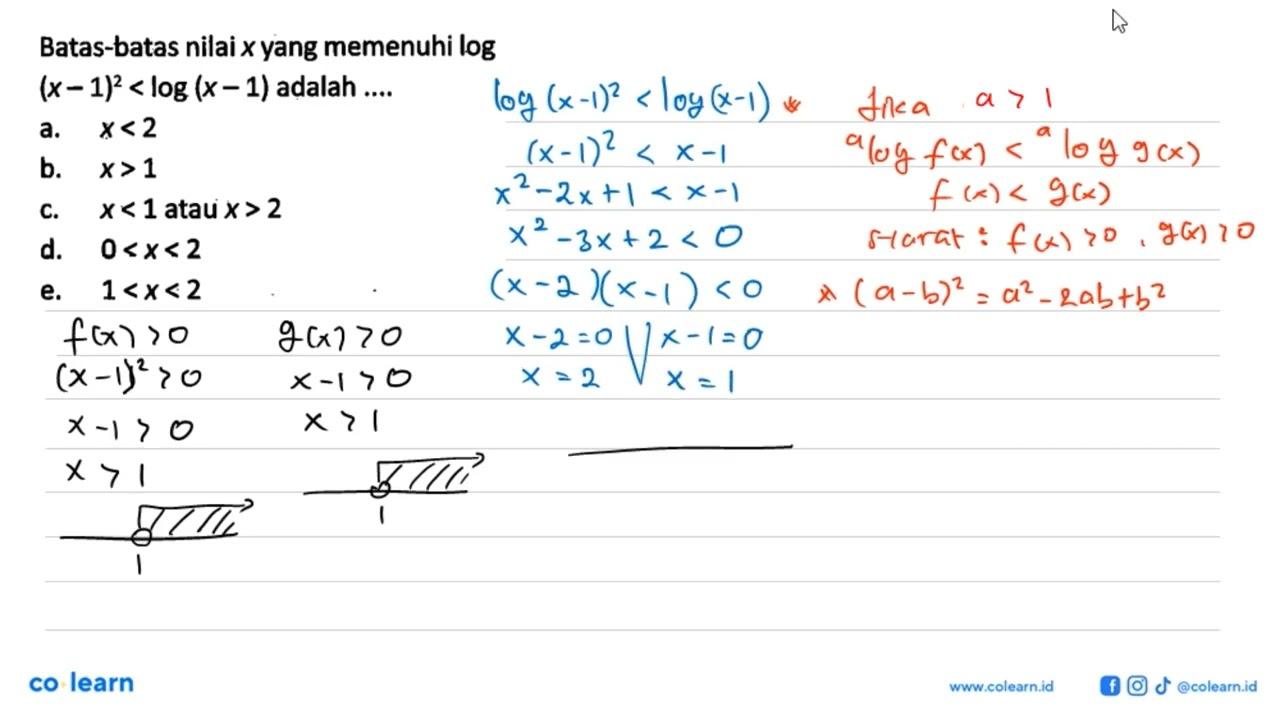 Batas-batas nilai x yang memenuhi log(x-1)^2<log(x-1)