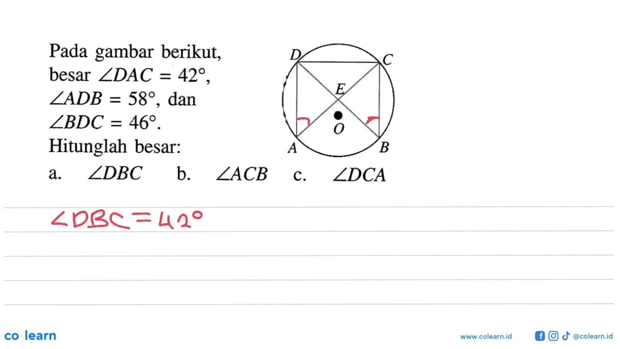 Pada gambar berikut, besar sudut DAC=42, sudut ADB=58, dan